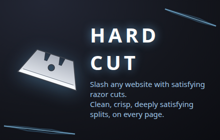 Hard Cut Chrome Extension